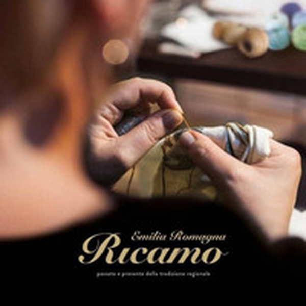 Emilia Romagna ricamo. Passato e presente della tradizione regionale - Librerie.coop Emilia Romagna ricamo. Passato e presente della tradizione regionale - Librerie.coop