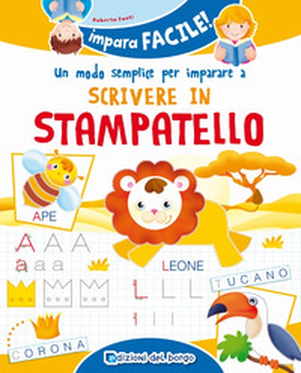 Un modo semplice per imparare a scrivere in stampatello - Librerie.coop Un modo semplice per imparare a scrivere in stampatello - Librerie.coop