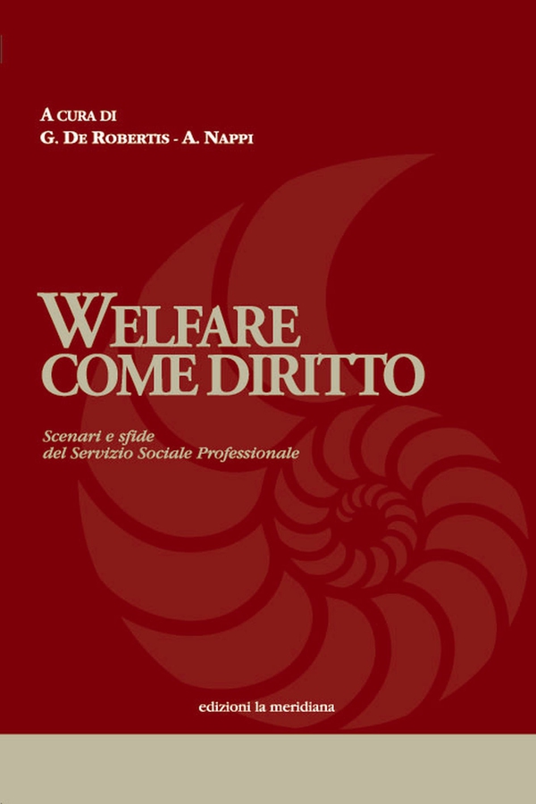Welfare come diritto. Scenari e sfide del Servizio Sociale Professionale - Librerie.coop Welfare come diritto. Scenari e sfide del Servizio Sociale Professionale - Librerie.coop