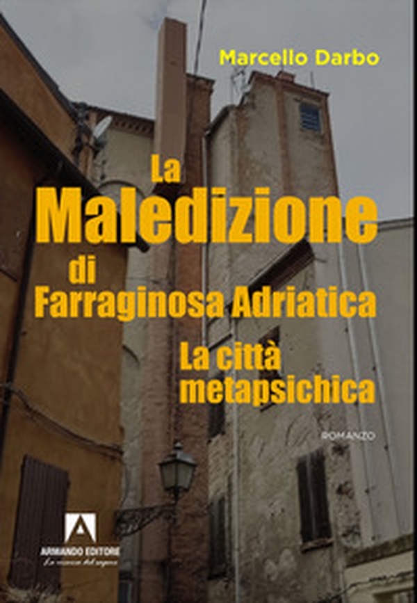 La maledizione di Farraginosa Adriatica - Librerie.coop La maledizione di Farraginosa Adriatica - Librerie.coop