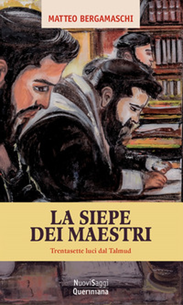 La siepe dei maestri. Trentasette luci di Talmud - Librerie.coop La siepe dei maestri. Trentasette luci di Talmud - Librerie.coop
