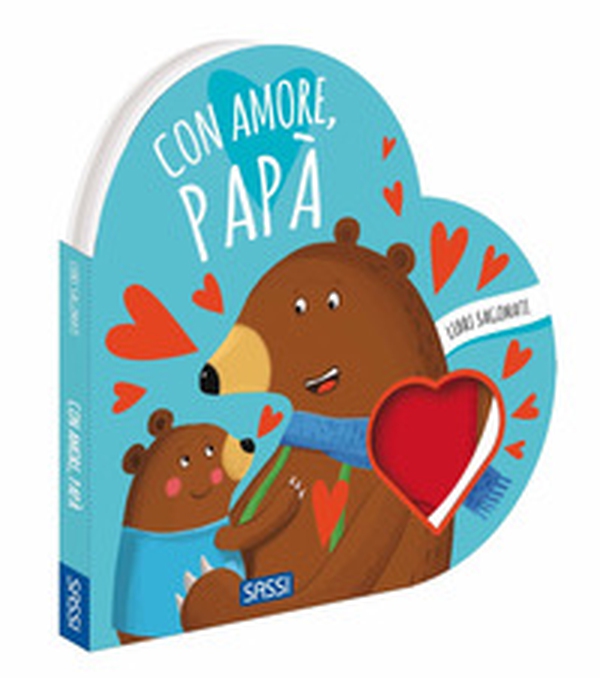Con amore, papà. Libri sagomati - Librerie.coop Con amore, papà. Libri sagomati - Librerie.coop