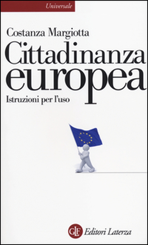 Cittadinanza europea. Istruzioni per l'uso - Librerie.coop Cittadinanza europea. Istruzioni per l'uso - Librerie.coop