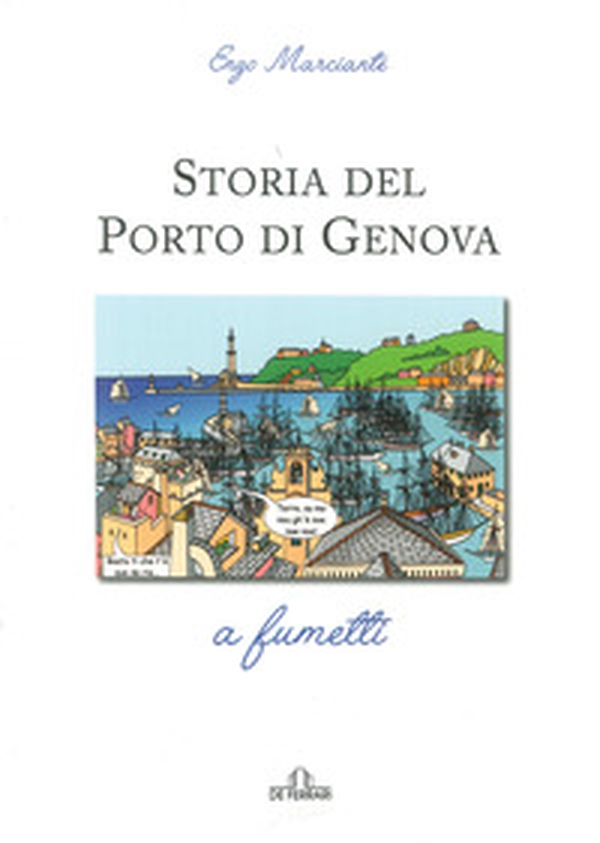 Storia del porto di Genova a fumetti - Librerie.coop Storia del porto di Genova a fumetti - Librerie.coop