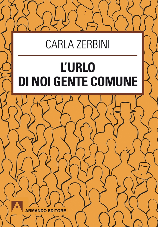 L'urlo di noi gente comune - Librerie.coop L'urlo di noi gente comune - Librerie.coop