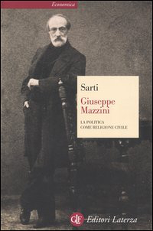 Giuseppe Mazzini. La politica come religione civile - Librerie.coop Giuseppe Mazzini. La politica come religione civile - Librerie.coop