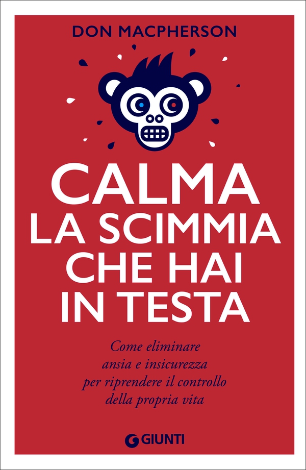 Calma la scimmia che hai in testa - Librerie.coop Calma la scimmia che hai in testa - Librerie.coop