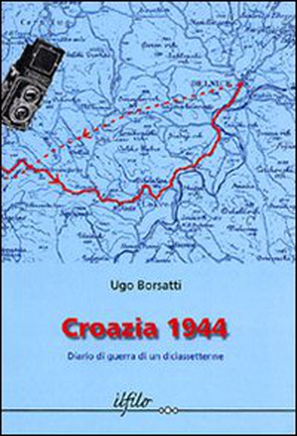 Croazia 1944. Diario di guerra di un diciassettenne - Librerie.coop Croazia 1944. Diario di guerra di un diciassettenne - Librerie.coop