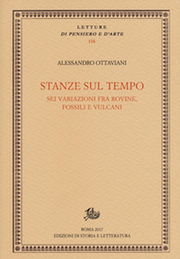Stanze sul tempo. Sei variazioni tra rovine, fossili e vulcani - Librerie.coop Stanze sul tempo. Sei variazioni tra rovine, fossili e vulcani - Librerie.coop
