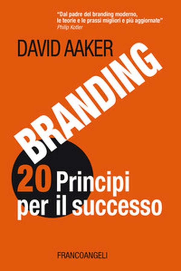 Branding 20 principi per il successo - Librerie.coop Branding 20 principi per il successo - Librerie.coop