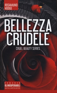 Bellezza crudele. Cruel beauty series - Librerie.coop