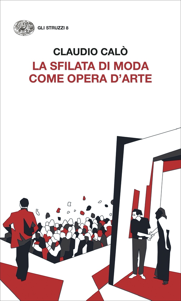 La sfilata di moda come opera d'arte - Librerie.coop La sfilata di moda come opera d'arte - Librerie.coop