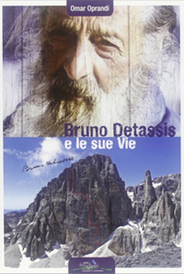 Bruno Detassis e le sue vite - Librerie.coop Bruno Detassis e le sue vite - Librerie.coop
