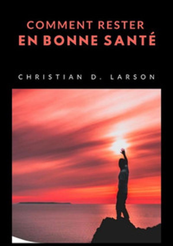Comment rester en bonne santé - Librerie.coop Comment rester en bonne santé - Librerie.coop