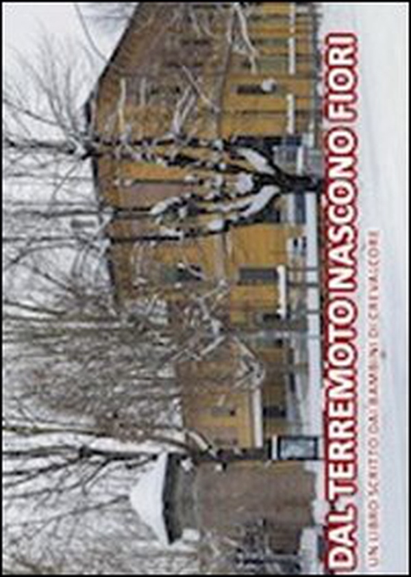 Dal terremoto nascono fiori - Librerie.coop Dal terremoto nascono fiori - Librerie.coop