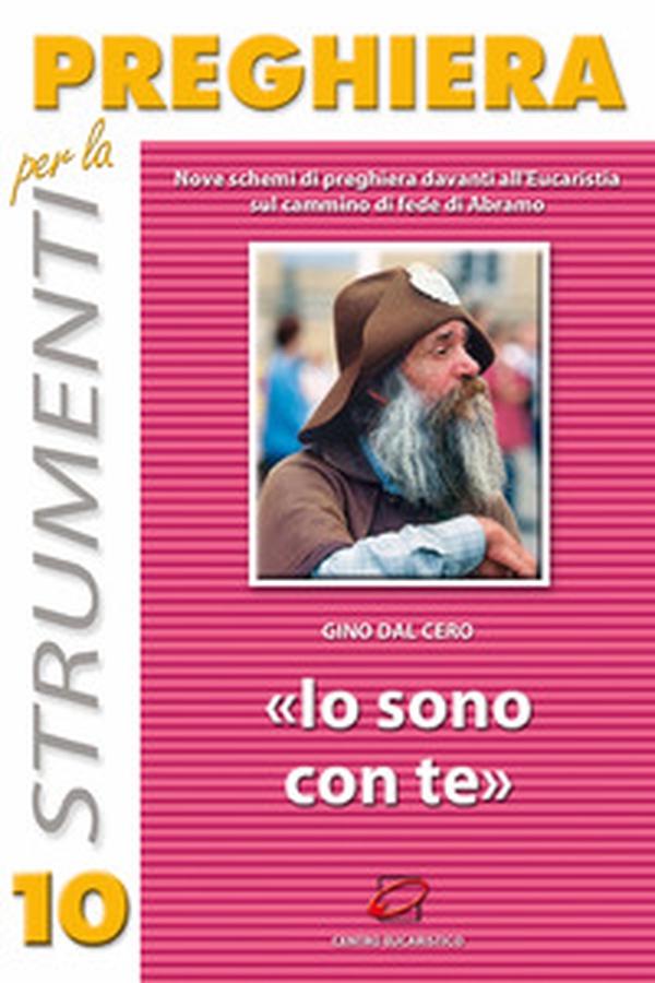 Io sono con te. Nove schemi di preghiera davanti all'eucaristia sul cammino di fede di Abramo - Librerie.coop Io sono con te. Nove schemi di preghiera davanti all'eucaristia sul cammino di fede di Abramo - Librerie.coop