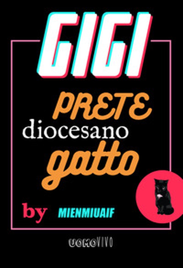 Gigi prete diocesano gatto - Librerie.coop Gigi prete diocesano gatto - Librerie.coop