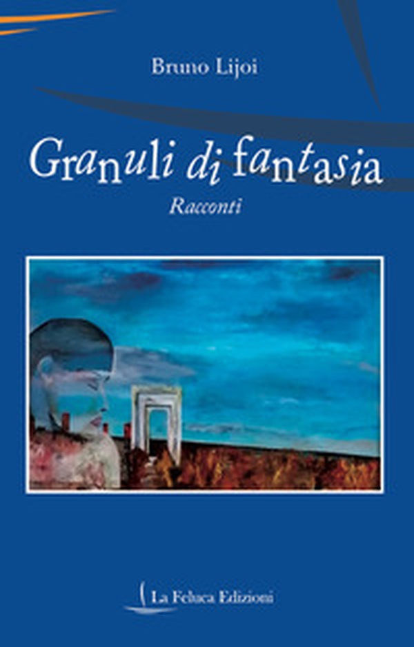 Granuli di fantasia - Librerie.coop Granuli di fantasia - Librerie.coop