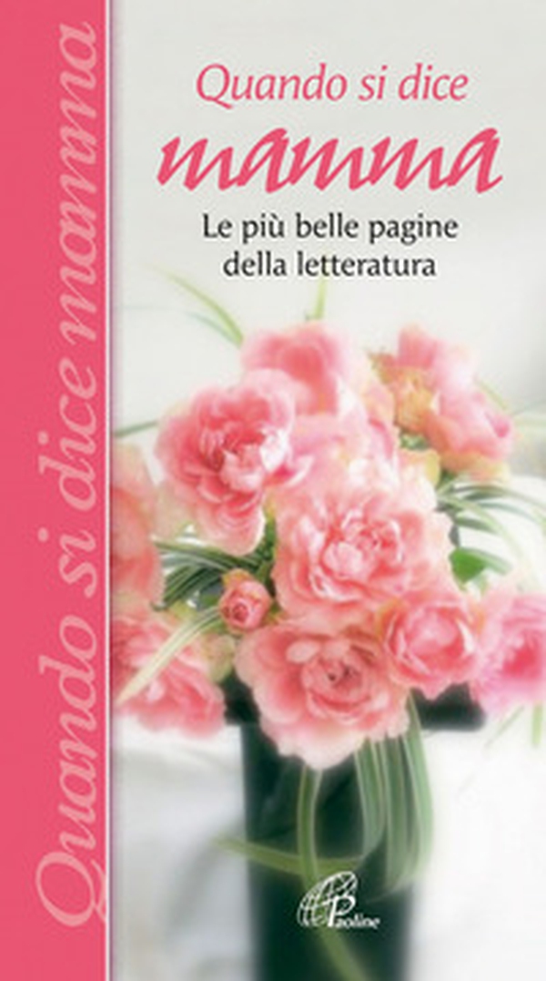 Quando si dice mamma. Le più belle pagine della letteratura - Librerie.coop Quando si dice mamma. Le più belle pagine della letteratura - Librerie.coop