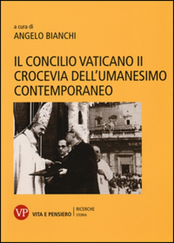 Il Concilio Vaticano II crocevia dell'umanesimo contemporaneo - Librerie.coop Il Concilio Vaticano II crocevia dell'umanesimo contemporaneo - Librerie.coop