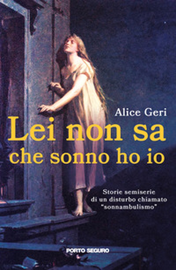 Lei non sa che sonno ho io. Storie semiserie di un disturbo chiamato «sonnambulismo» - Librerie.coop Lei non sa che sonno ho io. Storie semiserie di un disturbo chiamato «sonnambulismo» - Librerie.coop