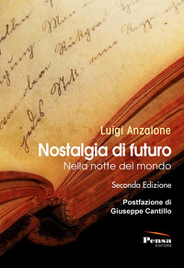 Nostalgia di futuro. Nella notte del mondo - Librerie.coop Nostalgia di futuro. Nella notte del mondo - Librerie.coop
