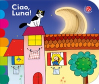 Ciao, luna! - Librerie.coop