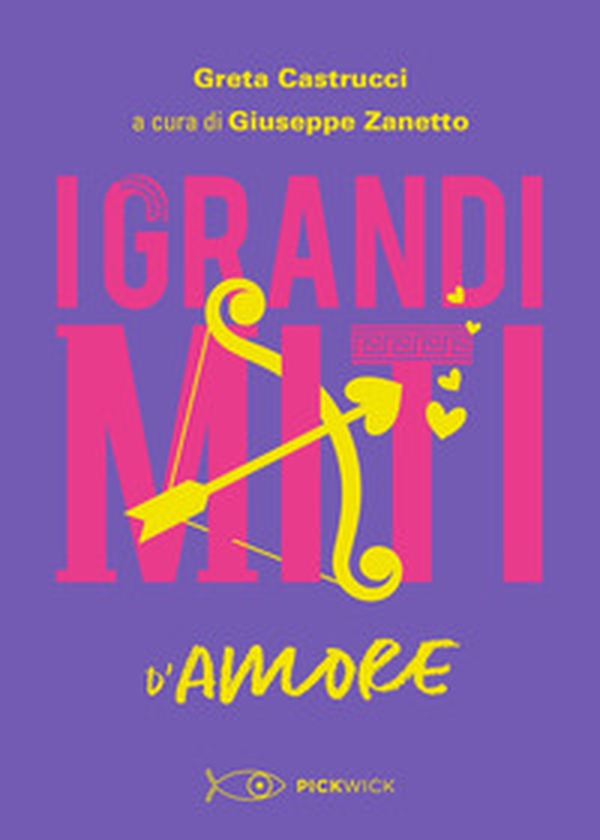 I grandi miti d'amore - Librerie.coop I grandi miti d'amore - Librerie.coop