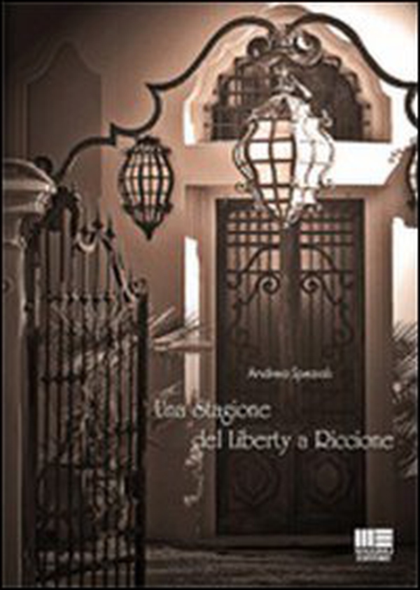 Una stagione del liberty a Riccione - Librerie.coop Una stagione del liberty a Riccione - Librerie.coop