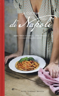 La cucina di Napoli - Librerie.coop