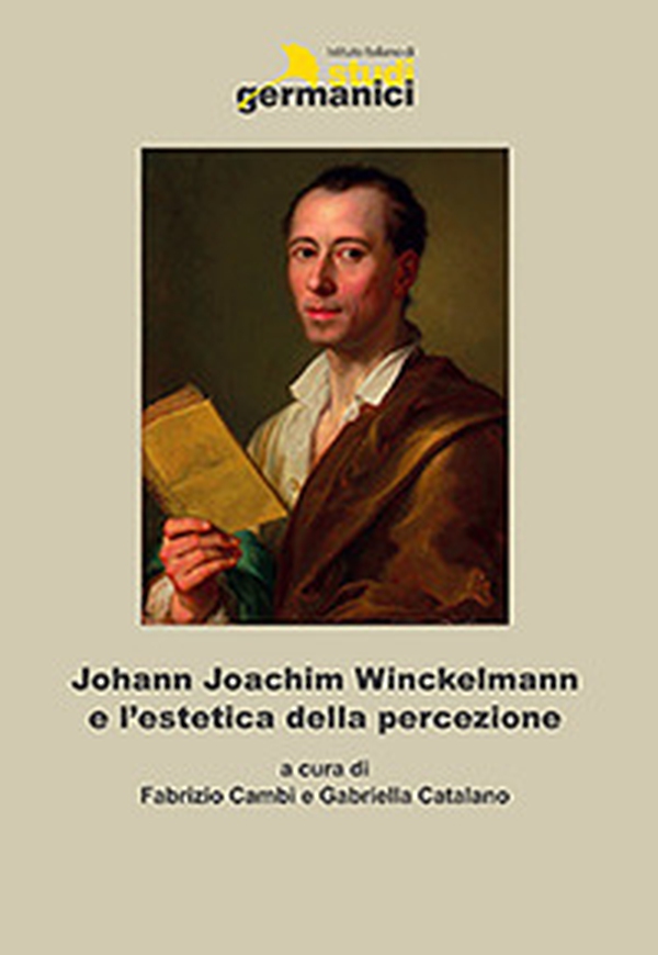 Johann Joachim Winckelmann e l'estetica della percezione - Librerie.coop Johann Joachim Winckelmann e l'estetica della percezione - Librerie.coop