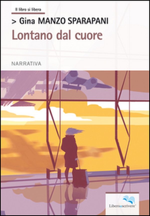 Lontano dal cuore - Librerie.coop Lontano dal cuore - Librerie.coop