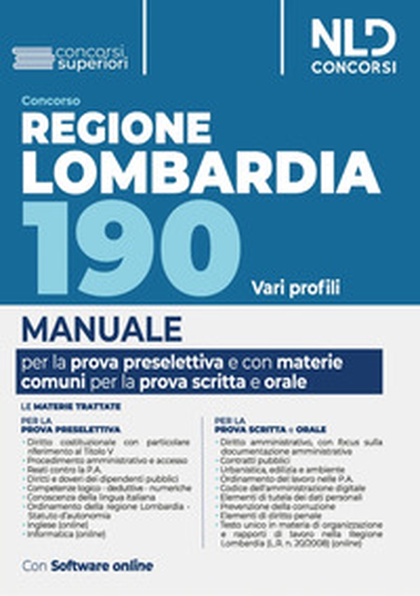 Concorso 190 posti Regione Lombardia, area funzionari e dell'elevata qualificazione. Manuale per la prova preselettiva e scritta per le materie comuni - Librerie.coop Concorso 190 posti Regione Lombardia, area funzionari e dell'elevata qualificazione. Manuale per la prova preselettiva e scritta per le materie comuni - Librerie.coop