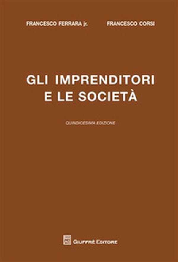 Gli imprenditori e le società - Librerie.coop Gli imprenditori e le società - Librerie.coop
