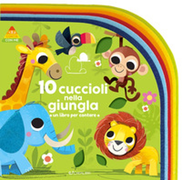 10 cuccioli nella giungla. Un libro per contare - Librerie.coop 10 cuccioli nella giungla. Un libro per contare - Librerie.coop