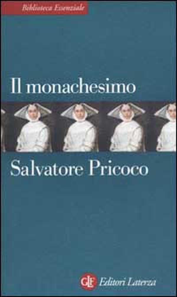 Il monachesimo - Librerie.coop Il monachesimo - Librerie.coop