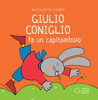 Giulio Coniglio fa un capitombolo - Librerie.coop