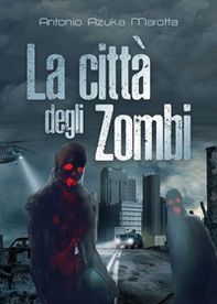 La città degli zombi - Librerie.coop