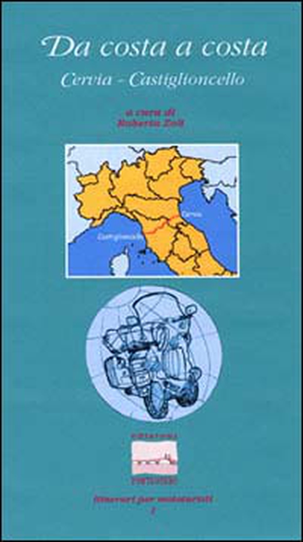 Da costa a costa. Cervia-Castiglioncello - Librerie.coop Da costa a costa. Cervia-Castiglioncello - Librerie.coop