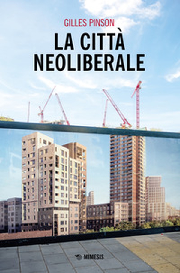 La città neoliberale - Librerie.coop La città neoliberale - Librerie.coop