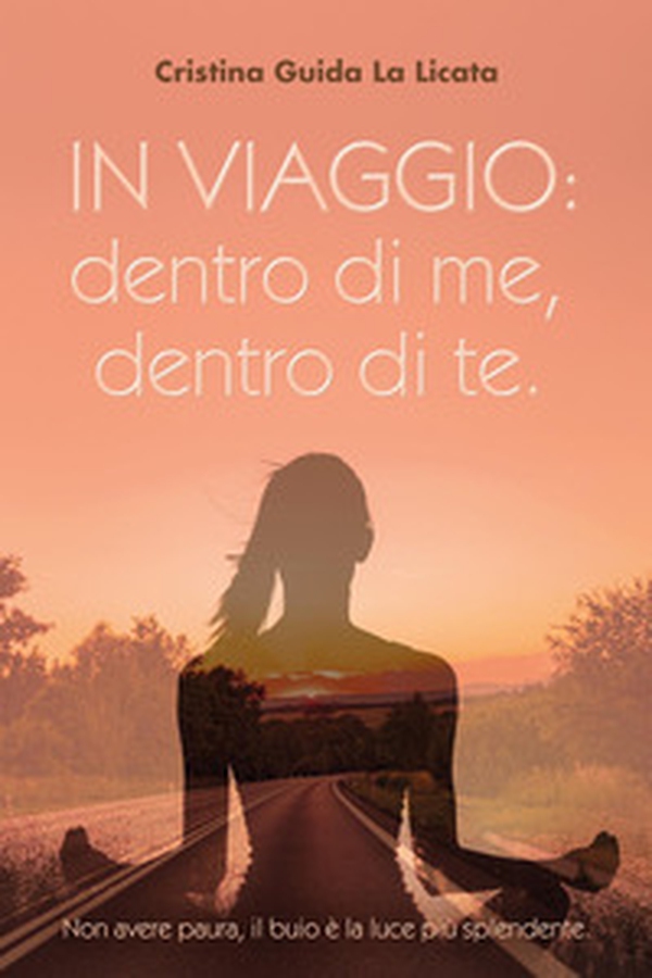 In viaggio: dentro di me, dentro di te - Librerie.coop In viaggio: dentro di me, dentro di te - Librerie.coop