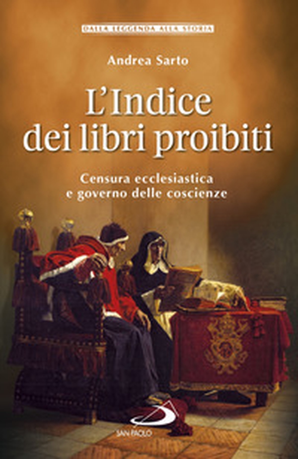 L'indice dei libri proibiti. Censura ecclesiastica e governo delle coscienze - Librerie.coop L'indice dei libri proibiti. Censura ecclesiastica e governo delle coscienze - Librerie.coop