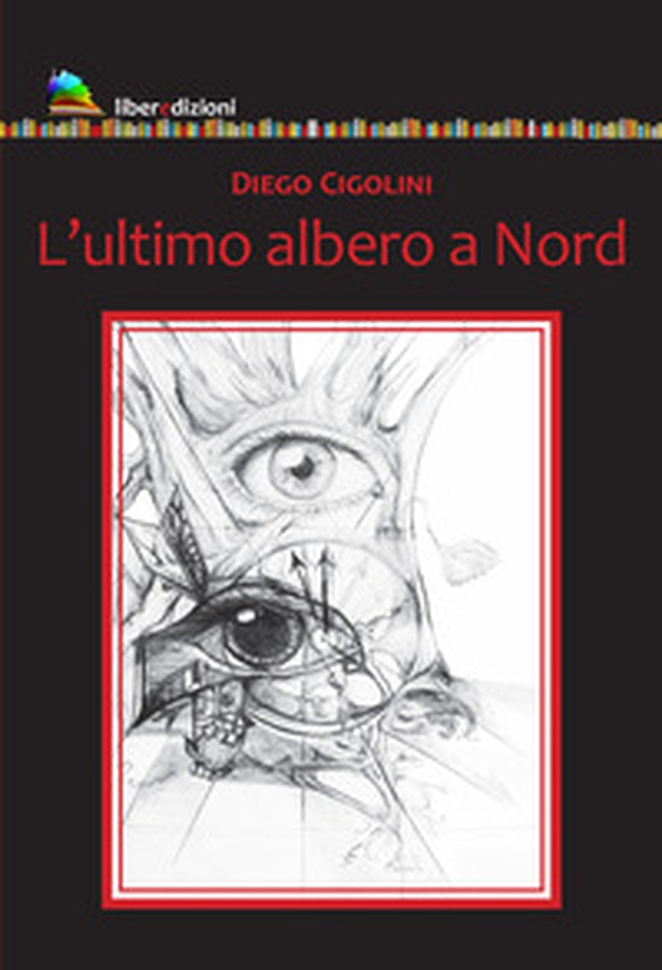 L'ultimo albero a nord - Librerie.coop L'ultimo albero a nord - Librerie.coop