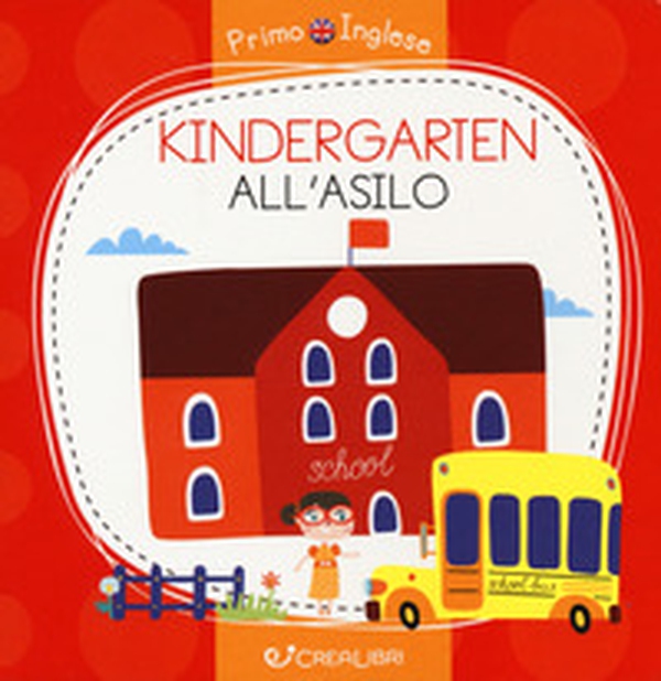 Kindergarten-All'asilo - Librerie.coop Kindergarten-All'asilo - Librerie.coop
