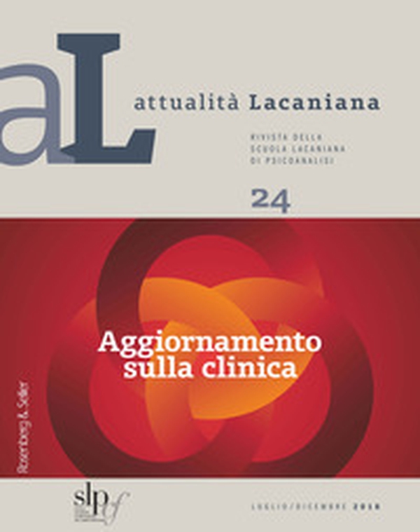 Attualità lacaniana. Rivista della Scuola Lacaniana di Psicoanalisi - Librerie.coop Attualità lacaniana. Rivista della Scuola Lacaniana di Psicoanalisi - Librerie.coop