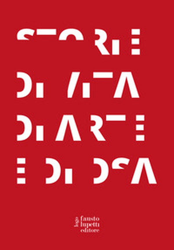 Storia di vita di arte e di DSA - Librerie.coop Storia di vita di arte e di DSA - Librerie.coop