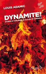 Dynamite! Storie di violenza di classe in America - Librerie.coop