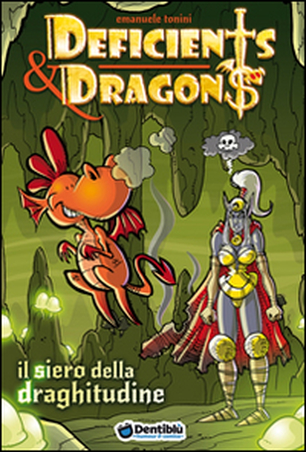 Il siero della draghitudine. Deficients & Dragons - Librerie.coop Il siero della draghitudine. Deficients & Dragons - Librerie.coop