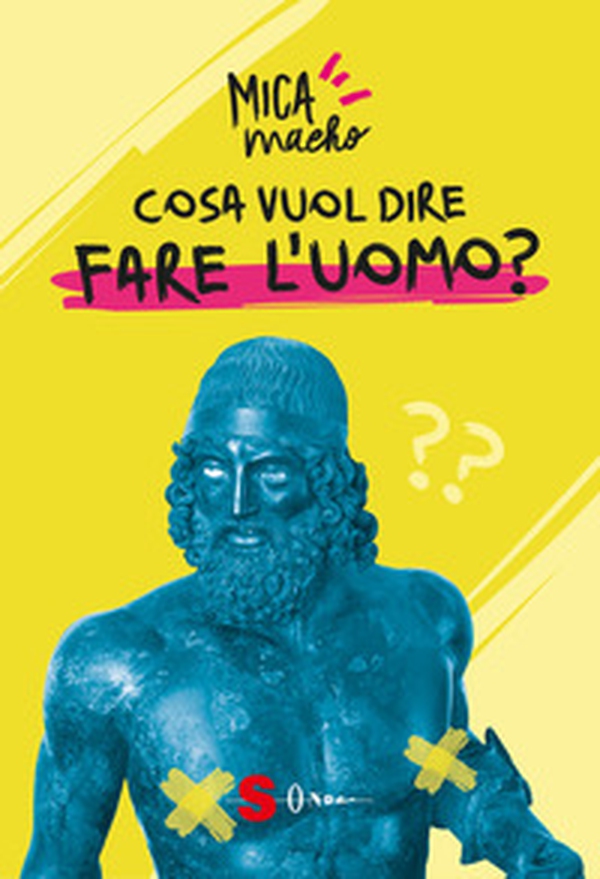 Cosa vuol dire fare l'uomo? - Librerie.coop Cosa vuol dire fare l'uomo? - Librerie.coop