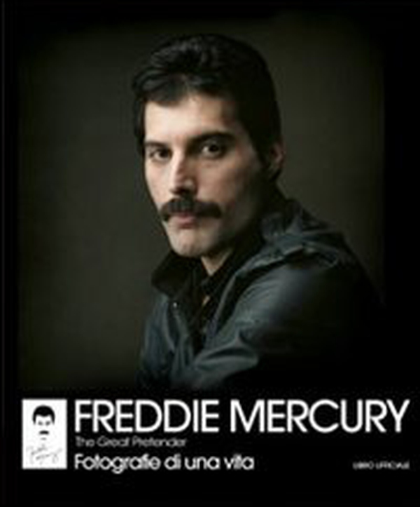 Freddie Mercury. The Great Pretender. Fotografie di una vita - Librerie.coop Freddie Mercury. The Great Pretender. Fotografie di una vita - Librerie.coop
